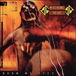 Burn My Eyes 1994